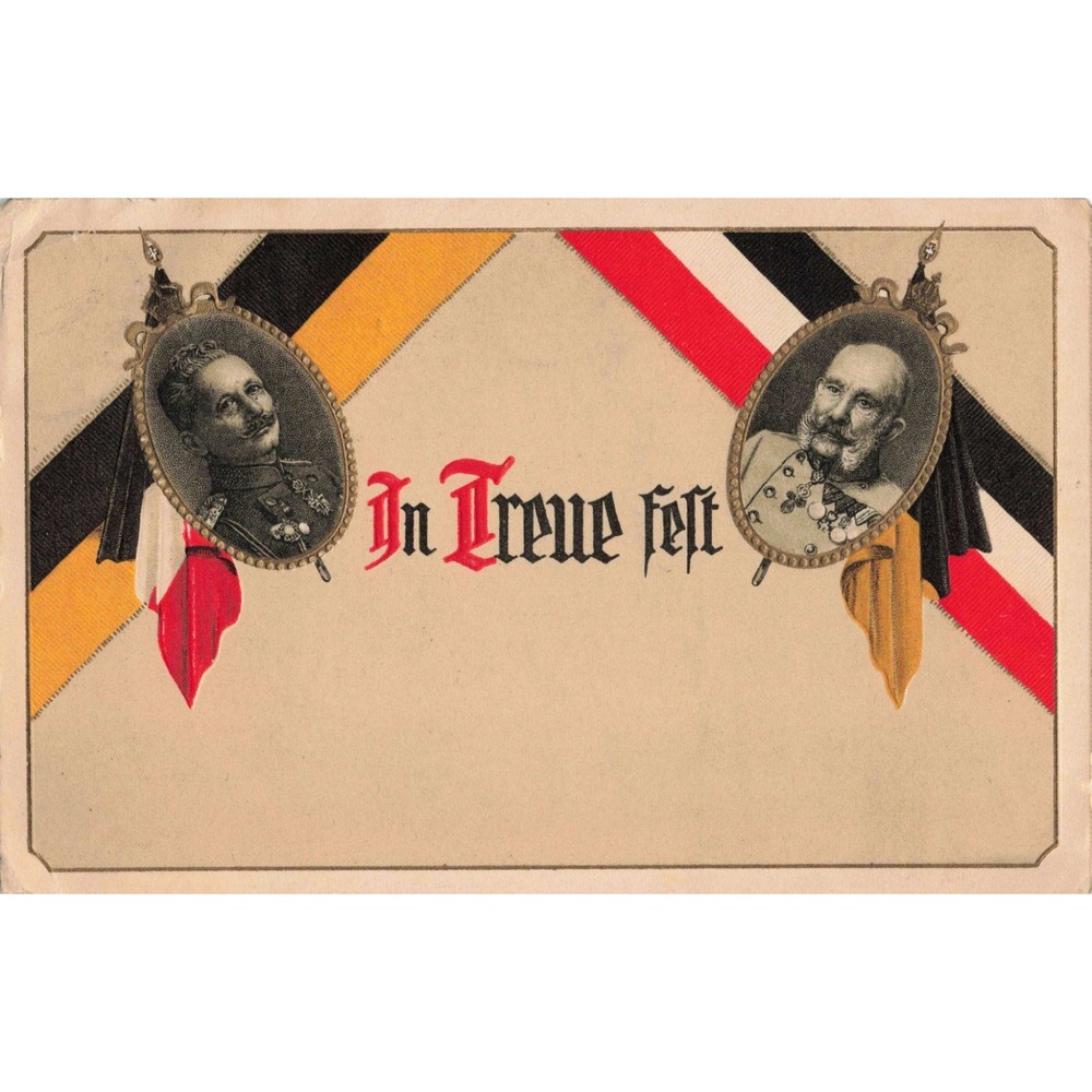 WWI German Patriotic Postcard In Treue Fest Kaiser Wilhelm II Franz Joseph 1916 - Picture 1 of 2